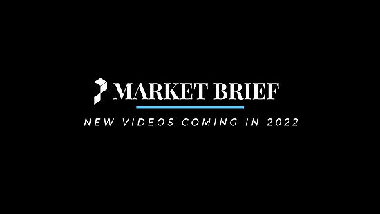 Market Brief - Coming Soon in 2022